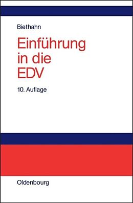 Fester Einband Einführung in die EDV für Wirtschaftswissenschaftler von Jörg Biethahn