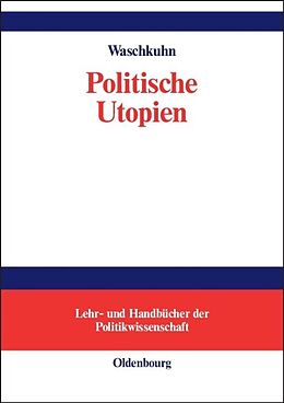 Fester Einband Politische Utopien von Arno Waschkuhn