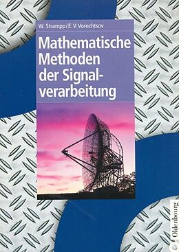 Fester Einband Mathematische Methoden der Signalverarbeitung von Walter Strampp, Evgenij V. Vorozhtsov