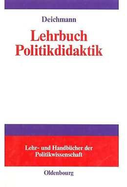 Fester Einband Lehrbuch Politikdidaktik von Carl Deichmann