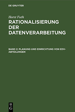 Fester Einband Horst Futh: Rationalisierung der Datenverarbeitung / Planung und Einrichtung von EDV-Abteilungen von Horst Futh
