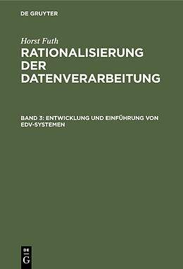 Fester Einband Horst Futh: Rationalisierung der Datenverarbeitung / Entwicklung und Einführung von EDV-Systemen von Horst Futh