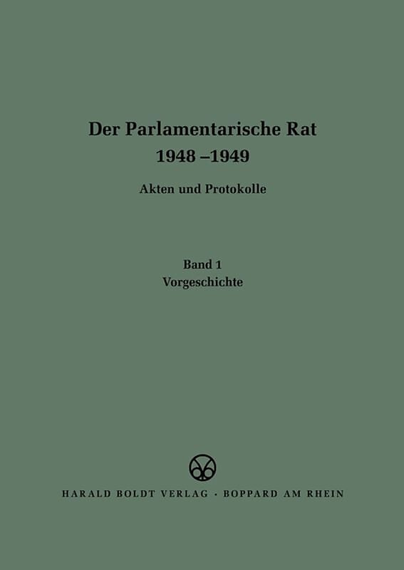 Der Parlamentarische Rat 1948-1949 / Vorgeschichte