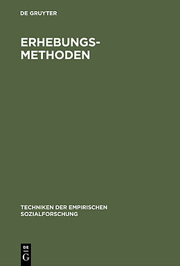 Fester Einband Techniken der empirischen Sozialforschung / Erhebungsmethoden von Jürgen van Koolwijk