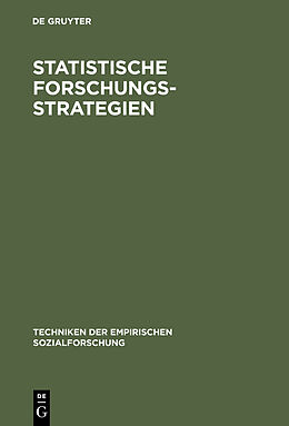 Fester Einband Techniken der empirischen Sozialforschung / Statistische Forschungsstrategien von Jürgen van Koolwijk