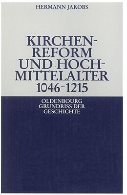Fester Einband Kirchenreform und Hochmittelalter 10461215 von Hermann Jakobs