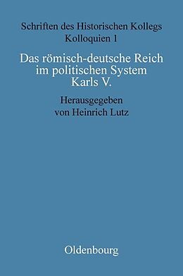 Fester Einband Das römisch-deutsche Reich im politischen System Karls V. von 