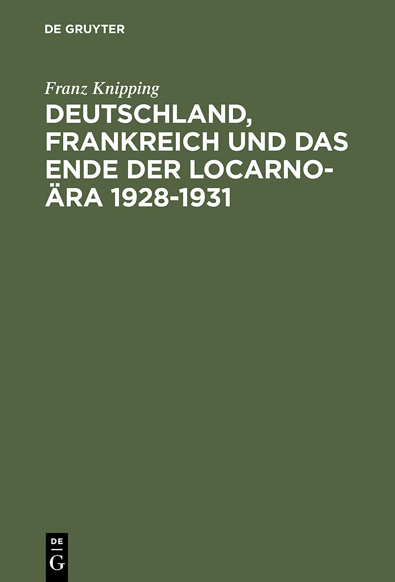 Deutschland, Frankreich und das Ende der Locarno-Ära 19281931