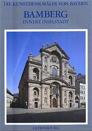 Die Kunstdenkmäler von Bayern. Die Kunstdenkmäler von Oberfranken / Stadt Bamberg V