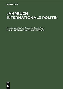 Fester Einband Jahrbuch internationale Politik / Die Internationale Politik 1985/86 von 