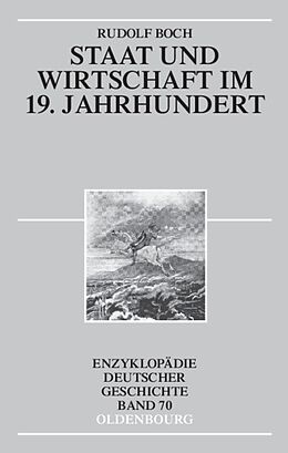 Kartonierter Einband Staat und Wirtschaft im 19. Jahrhundert von Rudolf Boch