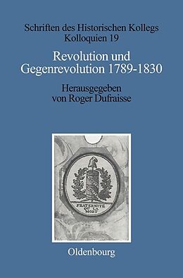 Fester Einband Revolution und Gegenrevolution 17891830 von 