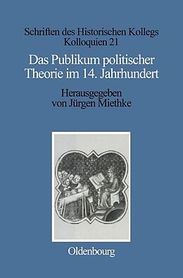 Fester Einband Das Publikum politischer Theorie im 14. Jahrhundert von 