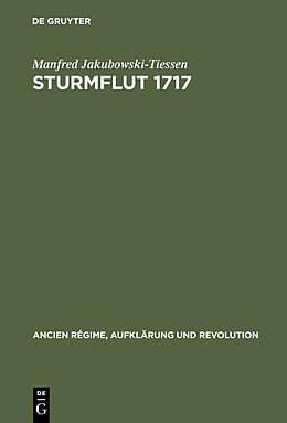 Fester Einband Sturmflut 1717 von Manfred Jakubowski-Tiessen