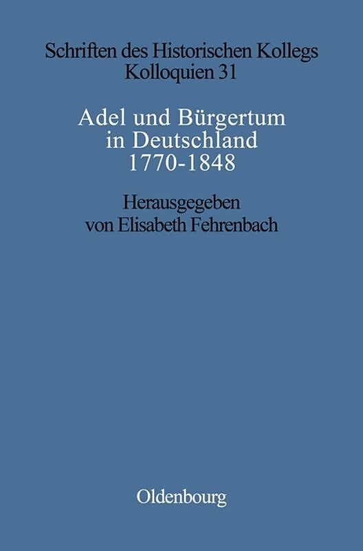 Adel und Bürgertum in Deutschland 1770-1848