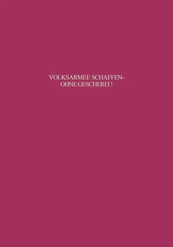 Volksarmee schaffen - ohne Geschrei!