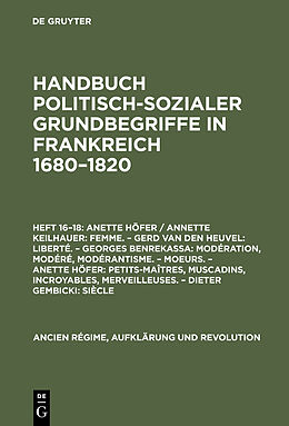 Fester Einband Handbuch politisch-sozialer Grundbegriffe in Frankreich 1680-1820 / Femme [u.a.] von Anette Höfer, Annette Keilhauer