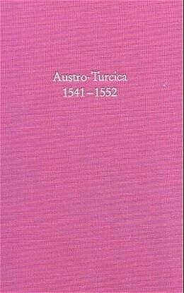 Leinen-Einband Austro-Turcica 1541-1552 von 