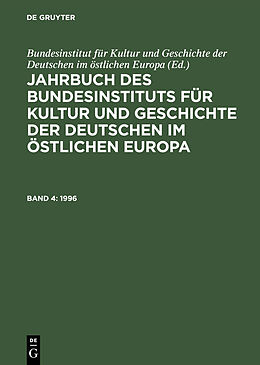 Fester Einband Jahrbuch des Bundesinstituts für Kultur und Geschichte der Deutschen im östlichen Europa / 1996 von 