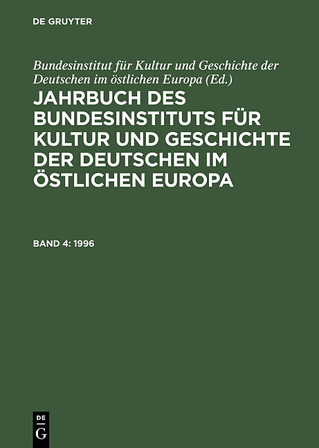 Jahrbuch des Bundesinstituts für Kultur und Geschichte der Deutschen im östlichen Europa / 1996