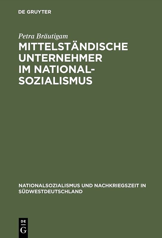 Mittelständische Unternehmer im Nationalsozialismus