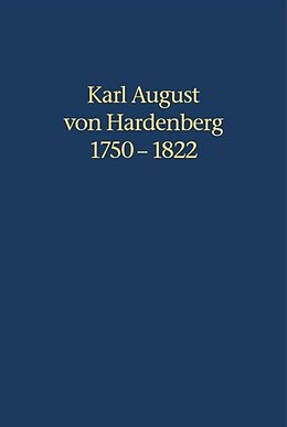 Fester Einband Karl August von Hardenberg 1750-1822 von 