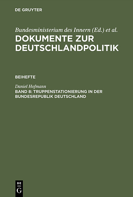 Dokumente zur Deutschlandpolitik. Beihefte / Truppenstationierung in der Bundesrepublik Deutschland