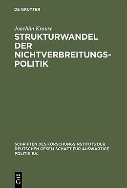 Fester Einband Strukturwandel der Nichtverbreitungspolitik von Joachim Krause