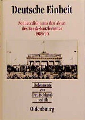 Dokumente zur Deutschlandpolitik / Deutsche Einheit