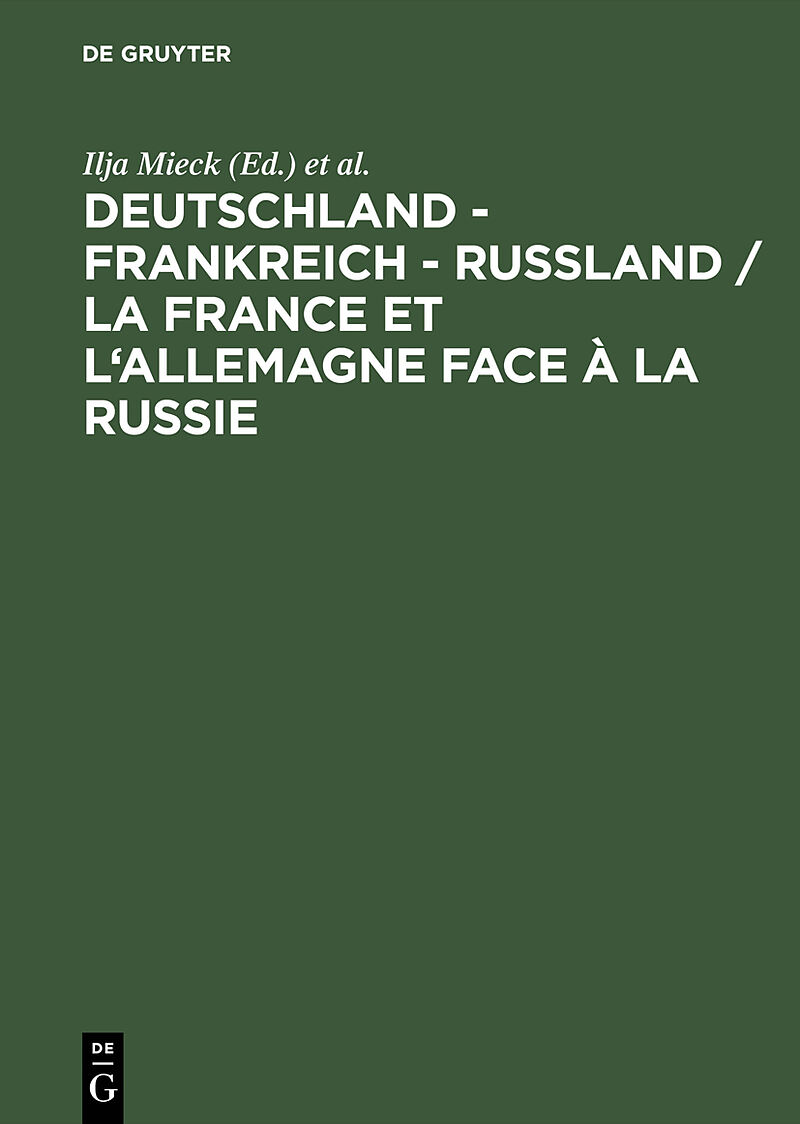 Deutschland  Frankreich  Rußland / La France et l'Allemagne face à la Russie