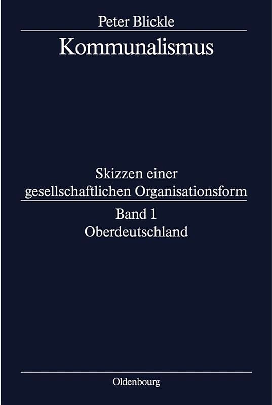 Peter Blickle: Kommunalismus / Oberdeutschland