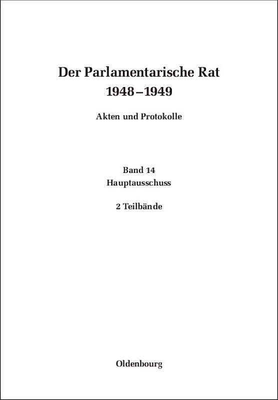 Der Parlamentarische Rat 1948-1949 / Hauptausschuß