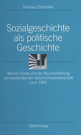Fester Einband Sozialgeschichte als politische Geschichte von Thomas Etzemüller