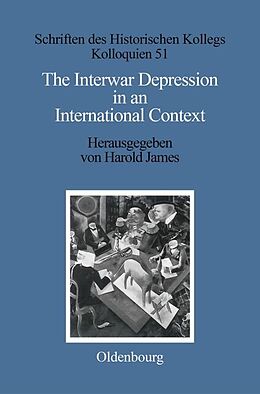 Fester Einband The Interwar Depression in an International Context von 