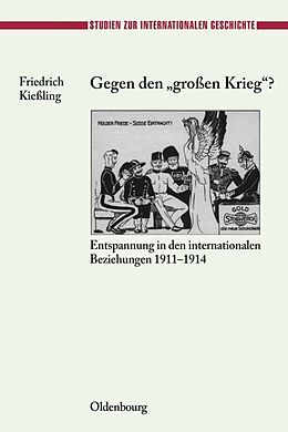 Fester Einband Gegen den &quot;großen&quot; Krieg? von Friedrich Kießling