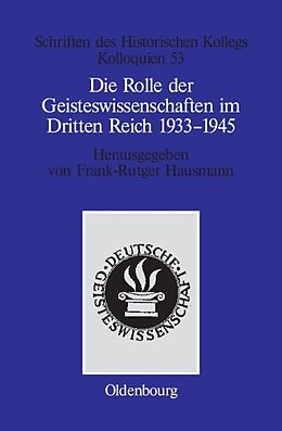 Fester Einband Die Rolle der Geisteswissenschaften im Dritten Reich 19331945 von 