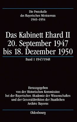 Fester Einband Die Protokolle des Bayerischen Ministerrats 1945-1954 / Das Kabinett Ehard II von 