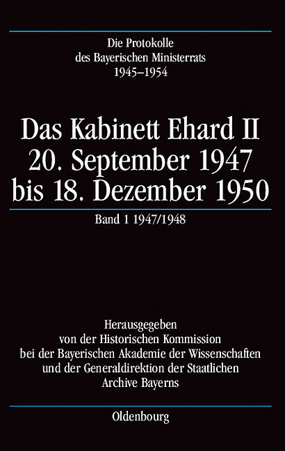 Die Protokolle des Bayerischen Ministerrats 1945-1954 / Das Kabinett Ehard II