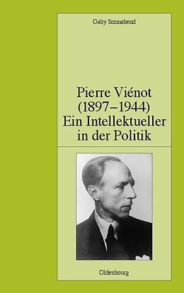 Fester Einband Pierre Viénot (1897-1944): Ein Intellektueller in der Politik von Gaby Sonnabend