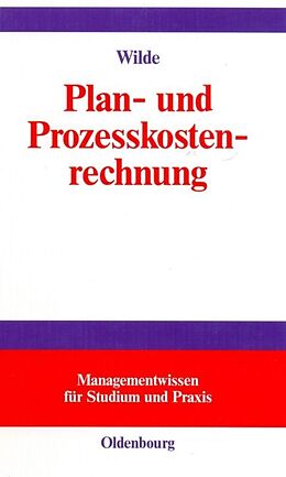Fester Einband Plan- und Prozesskostenrechnung von Harald Wilde