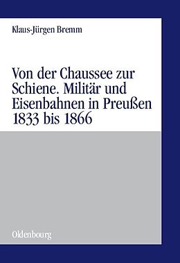 Kartonierter Einband Von der Chaussee zur Schiene von Klaus-Jürgen Bremm