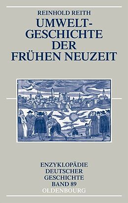 Fester Einband Umweltgeschichte der Frühen Neuzeit von Reinhold Reith
