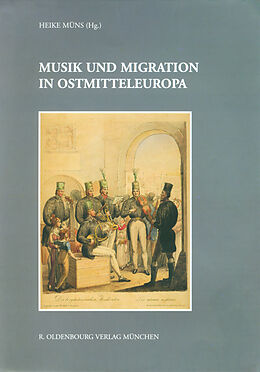 Fester Einband Musik und Migration in Ostmitteleuropa von 