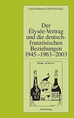 Fester Einband Der Élysée-Vertrag und die deutsch-französischen Beziehungen 1945 - 1963 - 2003 von 