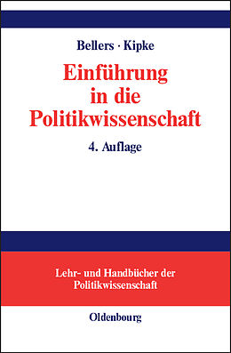Fester Einband Einführung in die Politikwissenschaft von Jürgen Bellers, Rüdiger Kipke
