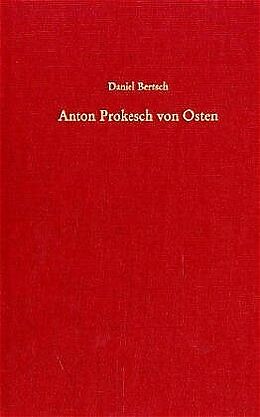 Leinen-Einband Anton Prokesch von Osten (1795-1876) von Daniel Bertsch