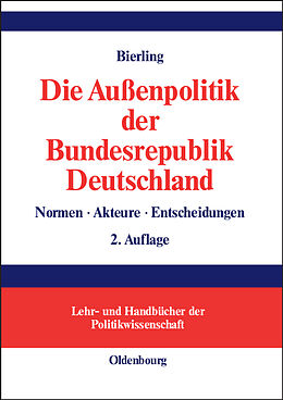 Fester Einband Die Außenpolitik der Bundesrepublik Deutschland von Stephan Bierling