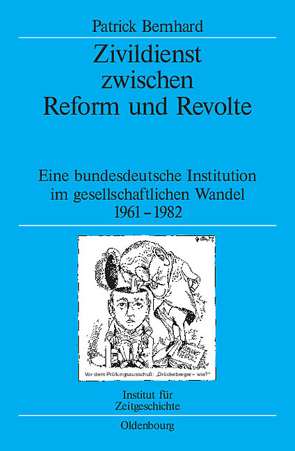 Zivildienst zwischen Reform und Revolte