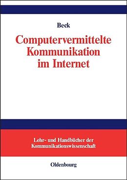 Fester Einband Computervermittelte Kommunikation im Internet von Klaus Beck