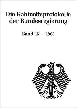 Leinen-Einband Die Kabinettsprotokolle der Bundesregierung / 1963 von 